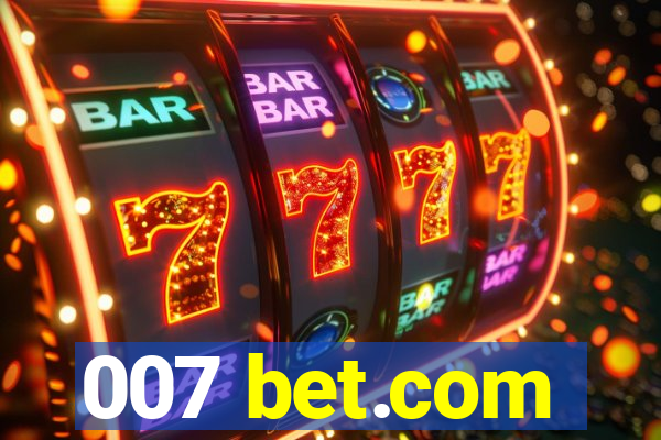 007 bet.com